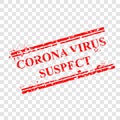 Simple Vector, Scratch Rectangle Red Rubber Stamp, Corona Virus Suspect at transparent effect background Royalty Free Stock Photo