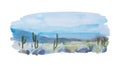 Simple watercolor backdrop with cactus desert, stones and mountains . Original abstract south american landscape, isolated on