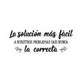 The simplest solution to our problems are right - in Spanish. Lettering. Ink illustration. Modern brush calligraphy Royalty Free Stock Photo