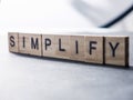 Simplify, Motivational Business Words Quotes Concept