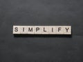 Simplify, Motivational Business Words Quotes Concept