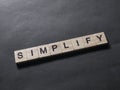 Simplify, Motivational Business Words Quotes Concept