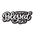 Simply blessed,hand lettering text Royalty Free Stock Photo