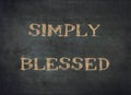 Simply blessed happy grateful kind typography type