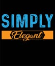 Simply Elegant typography T shirt Design