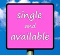 Single and available text on bright pink road sign type billboard, poster with label