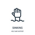 sinking icon vector from help and support collection. Thin line sinking outline icon vector illustration. Linear symbol for use on