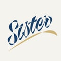 Sister lettering for print on close.