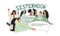 Sisterhood concept Group of young women girls or feminists standing together. Unity and feminism. Set of strong female