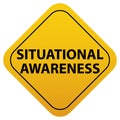 Situational awareness sign, yellow isolated sign, vector illustration Royalty Free Stock Photo