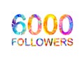 6000 six thousand followers