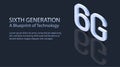 Sixth generation. A Blueprint of Technology. Isometric vector illustration. 3d model of a white lettering 6G on a dark background Royalty Free Stock Photo