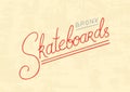 Skateboarding label. Urban design for Skater. engraved hand drawn sketch in monochrome vintage Letting. An inscription Royalty Free Stock Photo