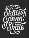 Skaters Gonna Skate