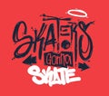 Skaters gonna skate t-shirt design, vector illustration