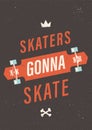 Skaters Gonna Skate