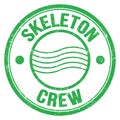 SKELETON CREW text on green round postal stamp sign