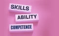 Skills ability competence words in wooden blocks concept. Career and business success concept