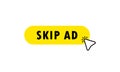Skip ad button. Skip ad icon with click cursor. Click. Hand icon pointer. Vector on isolated white background. EPS 10 Royalty Free Stock Photo