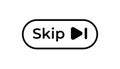 Skip button icon with arrow symbol inside rounded rectangle outline for interface design
