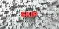 SKIP - Red text on typography background - 3D rendered royalty free stock image