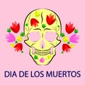 Skull with vibrant Mexican flowers for Day of the Dead Dia de los muertos