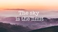 The sky is the limit, foggy mountains background Royalty Free Stock Photo