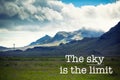 The sky is the limit, mountain background Royalty Free Stock Photo