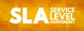 SLA - Service Level Agreement acronym concept Royalty Free Stock Photo