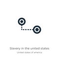 Slavery in the united states icon vector. Trendy flat slavery in the united states icon from united states of america collection