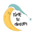 Sleeping moon, time to dream quote. Vector illustration.