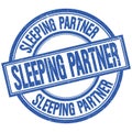 SLEEPING PARTNER written word on blue stamp sign