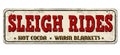 Sleigh rides vintage rusty metal sign Royalty Free Stock Photo