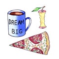 Slice of pizza and apple core and mug with slogan Dream big, clip art, watercolor illustration on white background