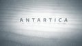 Sliding across warm animated Desert Dunes with text - Antarctica