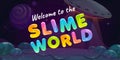 Slime world poster. Vector title game screen.