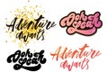 slogan Adventure awaits, oh yeah phrase graphic vector Print Fashion lettering Royalty Free Stock Photo