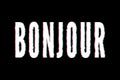 Slogan Bonjour phrase graphic vector Print Fashion lettering calligraphy