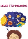 Slogan with boy dreaming of space