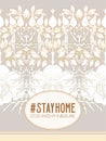 Slogan, hashtag stay home Stop COVID-19-pandemic sign