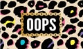 slogan oops phrase graphic vector leopard Print Fashion lettering