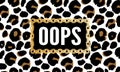 slogan oops phrase graphic vector leopard Print Fashion lettering