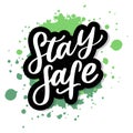 Slogan stay home safe quarantine pandemic letter text words calligraphy vector illustration