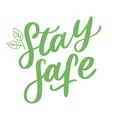 Slogan stay home safe quarantine pandemic letter text words calligraphy vector illustration