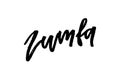 Slogan Zumba phrase graphic vector Print Fashion lettering calligraphy