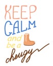 Slogans Keep Calm and be a cheugy. New English words. Concept about old-fashioned and trendy stuff.