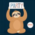 Cute sloth with invitation. Happy lazy sloth invites to party.