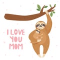 Happy Mother`s Day cards. Mother sloth with baby hanging on branch.