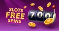 Slots free spins 700, promo flyer poster, banner game play. Vector illustration