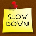 Slow Down Means Going Slower 3d Illustration Royalty Free Stock Photo
